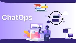 ChatOps for Cloud Operations and Support: Automating Collaboration in DevOps